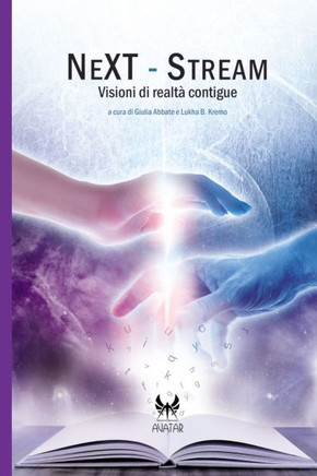 NeXT-Stream: Visioni di realtà contigue