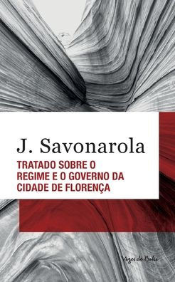 Tratado sobre o regime e o governo da cidade de Florença (edição de bolso)