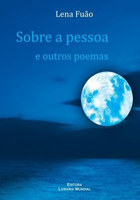 Sobre a pessoa e outros poemas