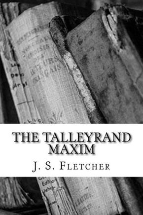The Talleyrand Maxim
