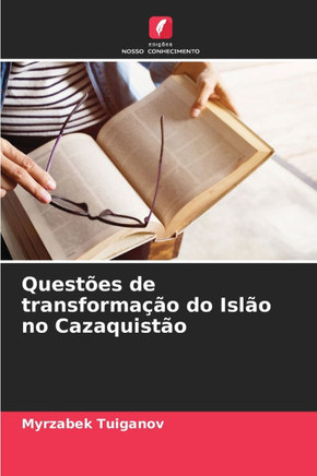 Questões de transformação do Islão no Cazaquistão