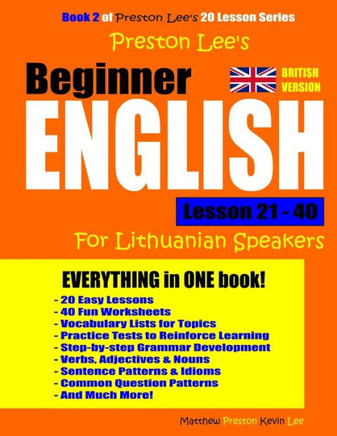 Preston Lee'S Beginner English Lesson 21 - 40 For Lithuanian Speakers (British)