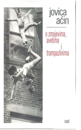 O Zmajevima, Avetima I Tramplazinima
