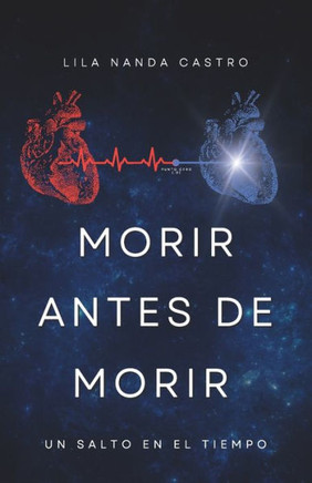 Morir antes de morir: un salto en el tiempo