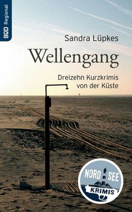 Wellengang: Dreizehn Kurzkrimis von der Küste