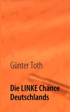 Die LINKE Chance Deutschlands: Mitgestalten durch Verantwortung