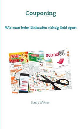Couponing: wie man beim Einkaufen richtig Geld spart