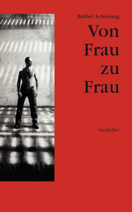 Von Frau zu Frau: Gedichte