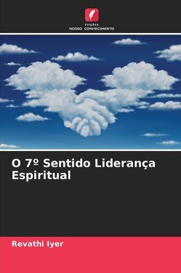 O 7° Sentido Liderança Espiritual