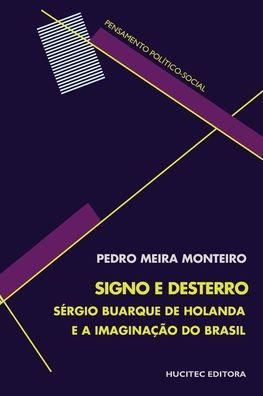Signo e desterro: Sérgio Buarque de Holanda e a imaginação do Brasil