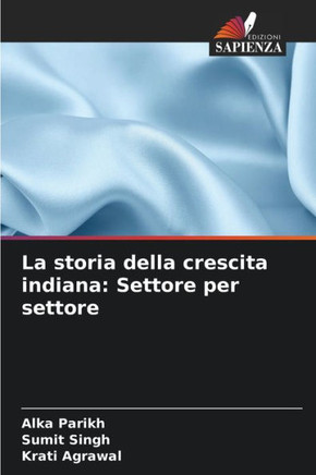 La storia della crescita indiana: Settore per settore