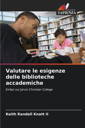 Valutare le esigenze delle biblioteche accademiche