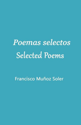 Poemas selectos. Selected Poems