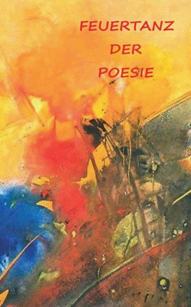 Feuertanz der Poesie