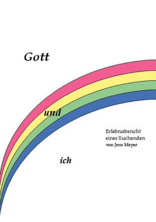 Gott und ich