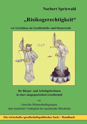 Risikogerechtigkeit: vor Gerichten, im Gesellschafts- und Steuerrecht