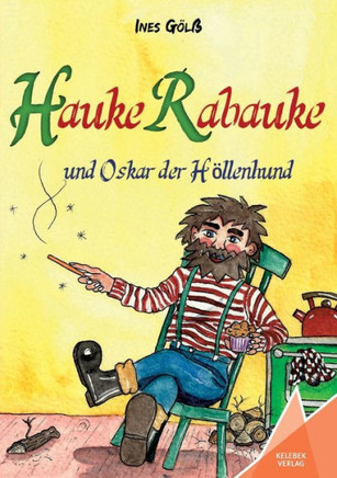Hauke Rabauke: und Oskar der Höllenhund