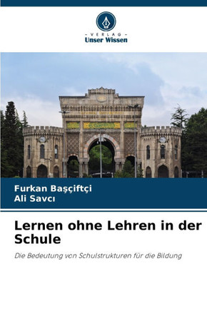 Lernen ohne Lehren in der Schule