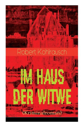 Im Haus der Witwe (Kriminalroman): Eine Sherlock-Holmes-Parodie