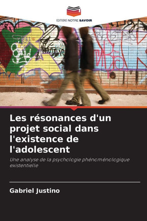 Les résonances d'un projet social dans l'existence de l'adolescent