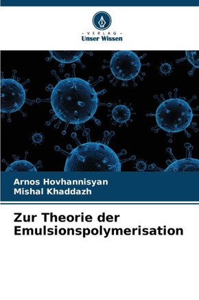 Zur Theorie der Emulsionspolymerisation