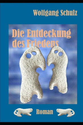 Die Entdeckung des Friedens