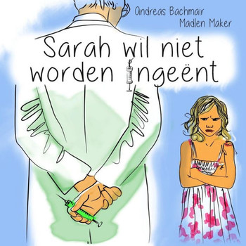 Sarah wil niet worden ingeënt