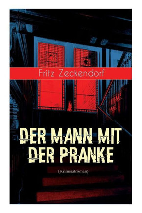 Der Mann mit der Pranke (Kriminalroman): Thriller