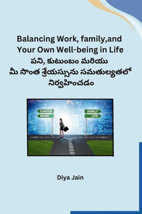 Balancing Work, family, and Your Own Well-being in Life