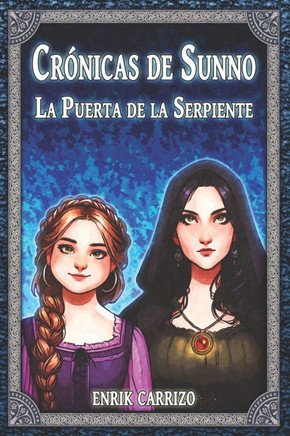Crónicas de Sunno: La puerta de la Serpiente