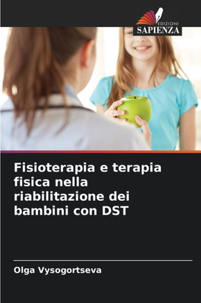 Fisioterapia e terapia fisica nella riabilitazione dei bambini con DST