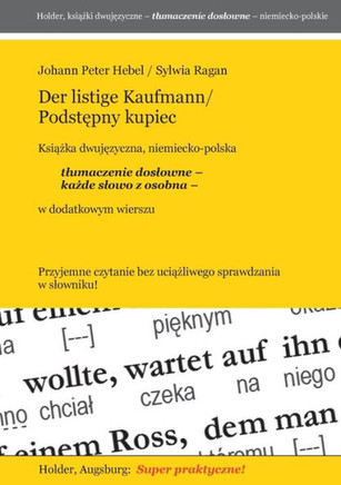 Der listige Kaufmann/Podstepny kupiec -- Ksiazka djuwezyczna, niemiecko-polska: tlumaczenie doslowne -- kazde slowo z osobna -- w dodatkowym wierszu