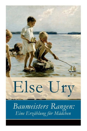Baumeisters Rangen: Eine Erzählung für Mädchen