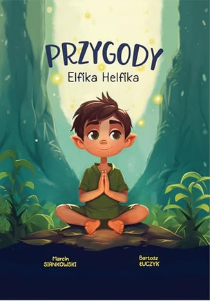 Przygody Elfika Helfika: Odkryj Magię Zdrowia