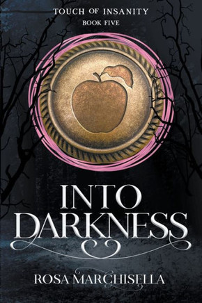 Into Darkness : Touch of Insanity Book 5