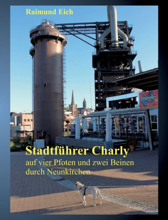 Stadtführer Charly: auf vier Pfoten und zwei Beinen durch Neunkirchen