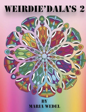 Weirdie'Dala's 2: Dive into the Weirdie World of fun whimsical and whack coloring !