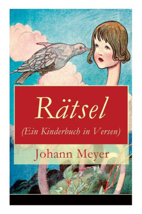 Rätsel (Ein Kinderbuch in Versen): Rätselgedichte für Kinder