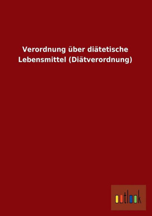 Verordnung Uber Diatetische Lebensmittel (Diatverordnung)