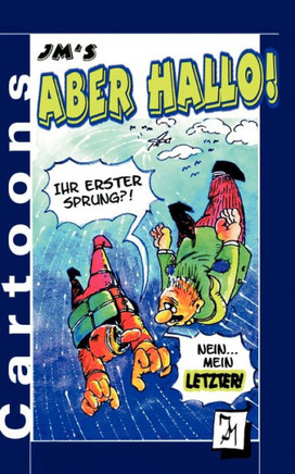 JM's Aber Hallo!: Cartoons