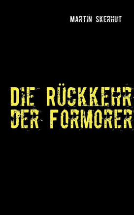 Die Rückkehr der Formorer: Phantastische Kurzgeschichten