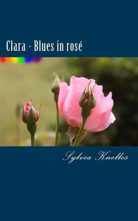 Clara - Blues in rose