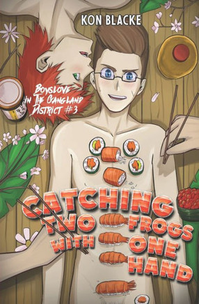 Catching Two Frogs With One Hand (Boyslove In The Gangland District)