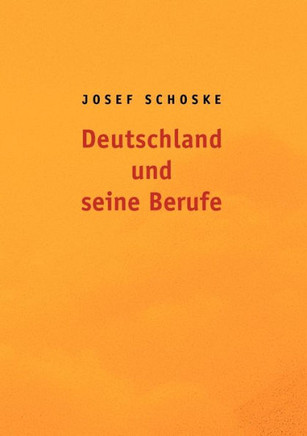 Deutschland und seine Berufe Deutschland und seine Berufe