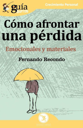 GuíaBurros Cómo afrontar una pérdida: Emocionales y materiales