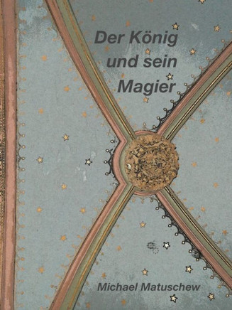 Der Koenig und sein Magier