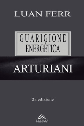 Arturiani: Guarigione Energética