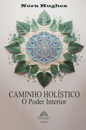 Caminho Holístico - O Poder Interior