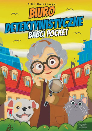 Biuro Detektywistyczne Babci Pocket: Przygodowa Książeczka dla Dzieci