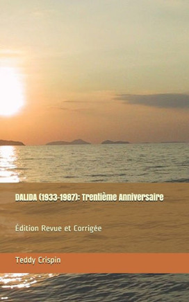 Dalida (1933-1987): Trentième Anniversaire: Édition Revue et Corrigée